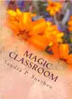 Magic Classroom ― A Guide for Teachers to Motivate Students