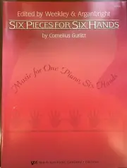 SIX PIECES FOR SIX HANDS By Cornelius Gurlitt WP581