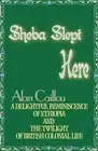 Sheba Slept Here: A Delightful Reminiscence of . Caillou<|