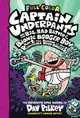 Captain Underpants 7: Captain Underpants and the Big, Bad Battle of the Bionic Booger Boy Part 2 (Color Ed.)