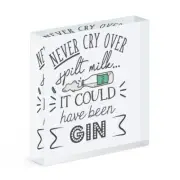 Never Cry Over Spilt Milk It Could Have Been Gin Acrylic Photo Block Frame Joke