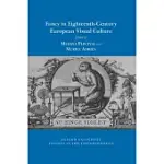 FANCY IN EIGHTEENTH-CENTURY EUROPEAN VISUAL CULTURE