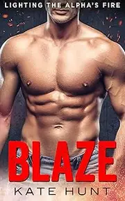 Blaze: A BBW Instalove Romance (Lighting The Alpha’s Fire Book 1)