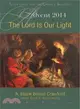 The Lord Is Our Light ― An Advent Bible Study Based on the Revised Common Lectionary