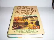 Quakers and the American Family: British Settlement in the Delaware Valley 1988
