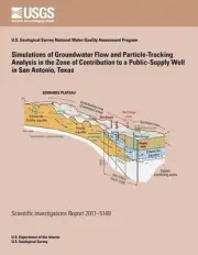 Simulations of Groundwater Flow and Particle-Traking Analysis in the Zone of Con