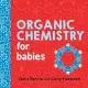 Organic Chemistry for Babies