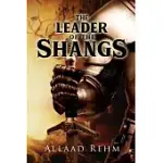 THE LEADER OF THE SHANGS