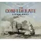 The Confederate Steam Navy 1861-1865