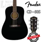 『經典入門』送配件 FENDER CD-60S 木吉他 單板 ACOUSTIC GUITAR 公司貨 CD60S 黑色