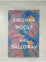MRS DALLOWAY_VIRGINIA WOOLF【T1／原文小說_AZY】書寶二手書