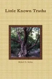 Little Known Truths by Mykel D. Myles (English) Paperback Book