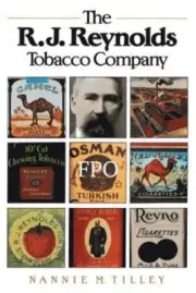 The R. J. Reynolds Tobacco Company by Nannie M Tilley: New