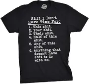 [Crazy Dog T-shirts] Mens Shit I Don't Have Time For T shirt Funny Adult Humor Graphic Rude Tee Guys