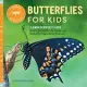 Butterflies for Kids: A Junior Scientist’’s Guide to the Butterfly Life Cycle and Beautiful Species to Discover