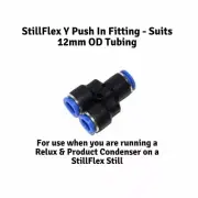 StillFlex Y Push In Fitting - Suits 12mm Tubing - Spirits / Turbo 500