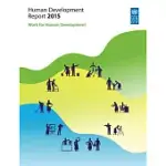 HUMAN DEVELOPMENT REPORT 2015: WORK FOR HUMAN DEVELOPMENT