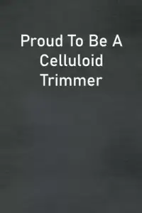 在飛比找博客來優惠-Proud To Be A Celluloid Trimme