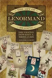 在飛比找三民網路書店優惠-The Art of Lenormand Reading ―
