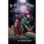 SIL IN A DARK WORLD: A PARANORMAL LOVE-HATE STORY