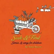 CD: Seek & Find: Stories & Songs for Children Annie Bryant