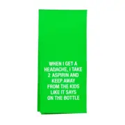 Get a Headache.... Kitchen, Tea Towel by About Face Designs 28 in. x 20 in