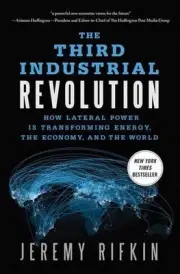 The Third Industrial Revolution: How Lateral Power is Transforming Energy, the E