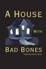 Adeline Tatum A House With Bad Bones (Paperback) (US IMPORT)