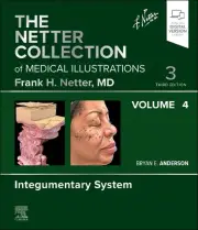 The Netter Collection of Medical Illustrations: Integumentary System, Volume 4 b