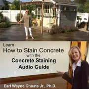 Earl Choate Wayne J Learn How to Stain Concrete Audio Guide CD