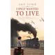 I Only Wanted to Live: A WW2 Young Jewish Boy Holocaust Survival True Story