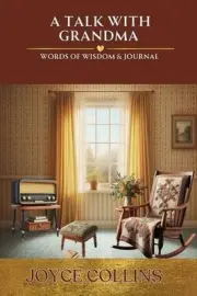 A Talk with Grandma- Words of Wisdom & Journal by Collins Paperback Book