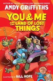 You & Me and the Land of Lost Things