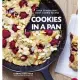 Cookies in a Pan: Over 30 Indulgent Giant Cookie Recipes