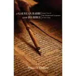 A GALILEAN RABBI AND HIS BIBLE