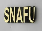 SNAFU SITUATION NORMAL ALL F UP SCRIPT LAPEL PIN BADGE 1 INCH