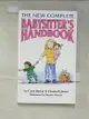 【書寶二手書T2／原文小說_PFX】The New Complete Babysitter’s Handbook_Barkin, Carol/ James, Elizabeth/ Weston, Martha (ILT)