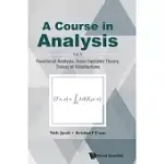 COURSE IN ANALYSIS, A - VOL V: FUNCTIONAL ANALYSIS, SOME OPERATOR THEORY & THEORY OF DISTRIBUTIONS