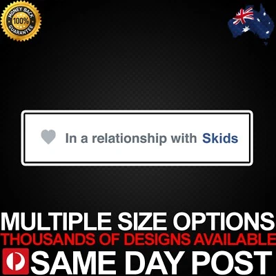 IN A RELATIONSHIP W SKIDS Vinyl Car Sticker Decal Cheap Funny Bogan Aussie 4x4