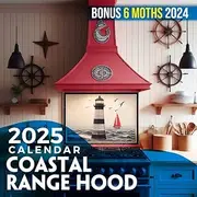 Coastal Range Hood 2025: 18 Months of Nautical Charm July 2024 to December 2025 Organize with a Large-Sized Highlighting Beautiful Coastal Range Hoods Ideal Gifts