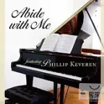 PHILLIP KEVEREN / ABIDE WITH ME