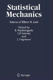 Statistical Mechanics: Selecta of Elliott H. Lieb by E H Lieb: New