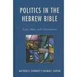 POLITICS IN THE HEBREW BIBLE
