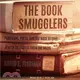 The Book Smugglers ─ Partisans, Poets, and the Race to Save Jewish Treasures from the Nazis