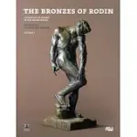 THE BRONZES OF RODIN: CATALOGUE OF WORKS IN THE MUSEE RODIN