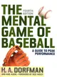 The Mental Game of Baseball ─ A Guide to Peak Performance