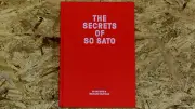 The Secrets of So Sato by So Sato and Richard Kaufman - Book