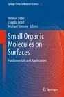 Small Organic Molecules on Surfaces: Fundamenta. Sitter, Ambrosch-Draxl, Ram<|