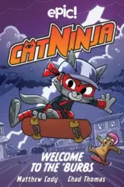 Cat Ninja Welcome to the Burbs by Matthew Cody 9781524875855 Paperback softbac