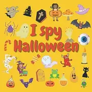 I spy Halloween: A Fun Guessing Game for 2-5 Year Olds ! Preschool Alphabet Activity Book
